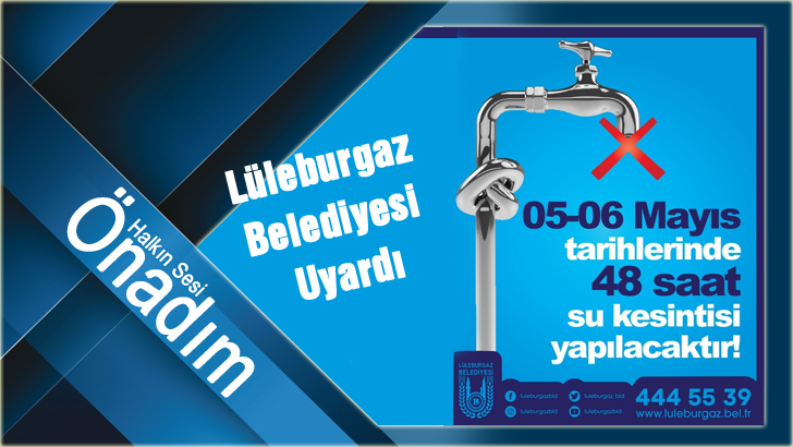 LÜLEBURGAZ DA SU KESİNTİSİ!
