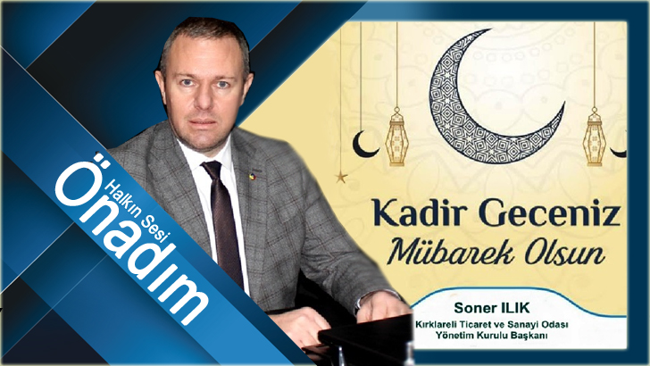 Kadir Gecesi, sevgiyi ve hoşgörüyü öne çıkarmak için büyük bir fırsattır