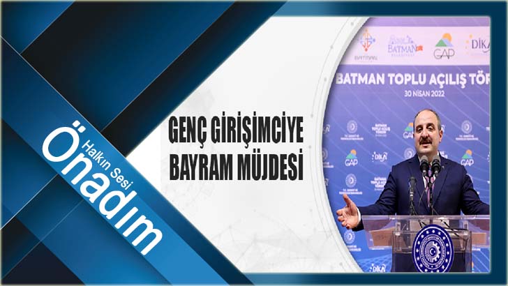 Genç girişimciye bayram müjdesi