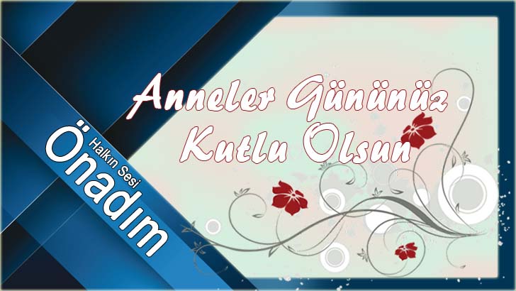 ANNELER GÜNÜNÜZ KUTLU OLSUN