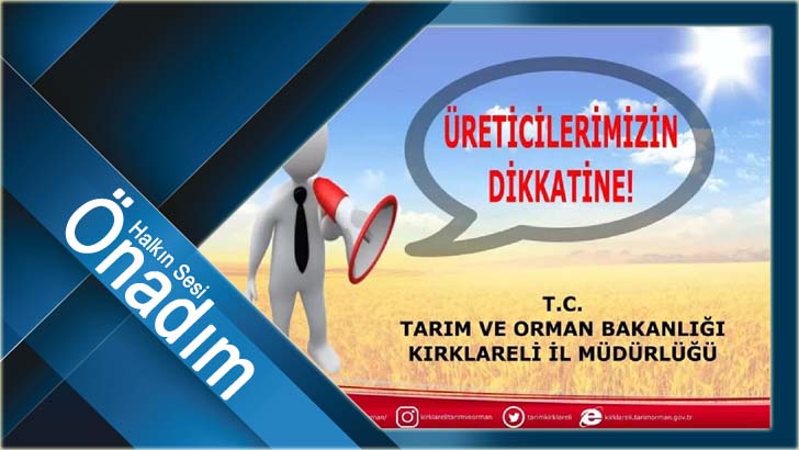 İl Tarım ve Orman Müdürlüğü; “Gerekli Uyarıları Biz yaparız”