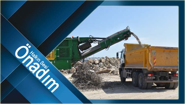 50 bin ton yıkıntı atığı dönüştü!