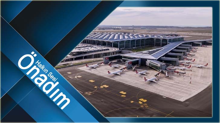 İSTANBUL HAVALİMANI 7 MİLYON YOLCUYA HİZMET VERDİ