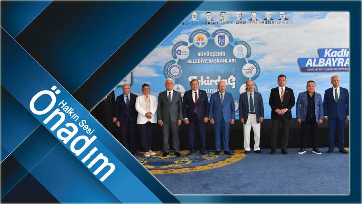 11 BÜYÜKŞEHİR BELEDİYE BAŞKANI TEKİRDAĞ'DA BULUŞTU