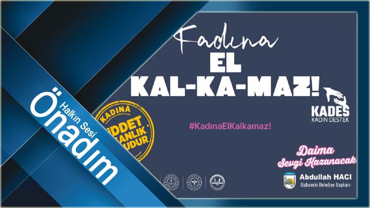Başkan Hacı; “Kadın Şiddetine Son”