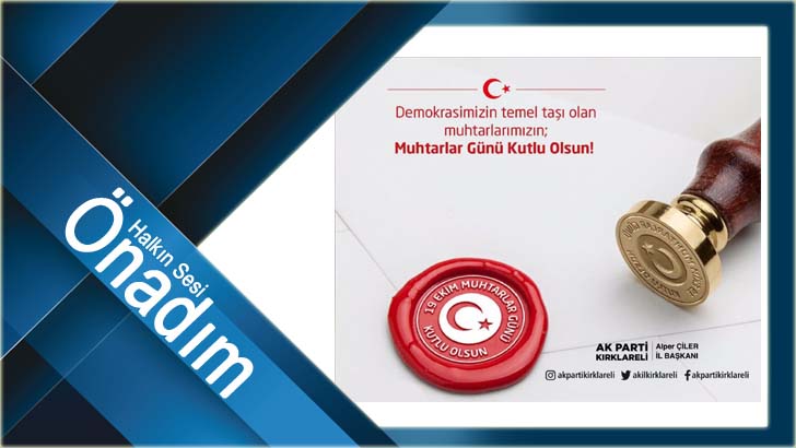 Çiler, 19 Ekim Muhtarlar Gününü kutladı
