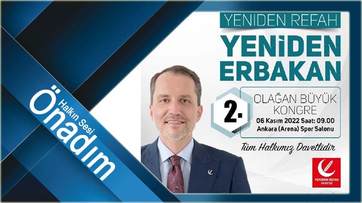 Yeniden Refah Partisinde Büyük Kongre Heyecanı
