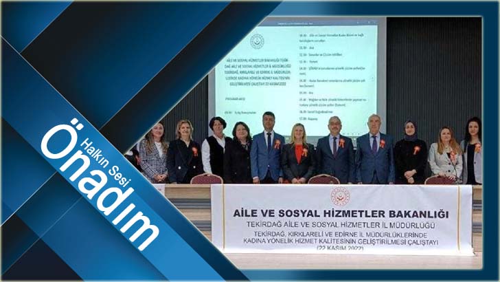 Kadına Yönelik Hizmet Kalitesinin Geliştirilmesi Çalıştayı Düzenlendi