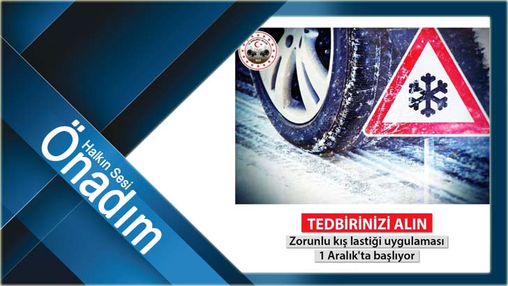 Kış Lastiği Uygulaması bugün başlıyor