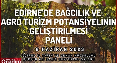 Edirneli Bağcılar Bu Panelde Buluşacak 