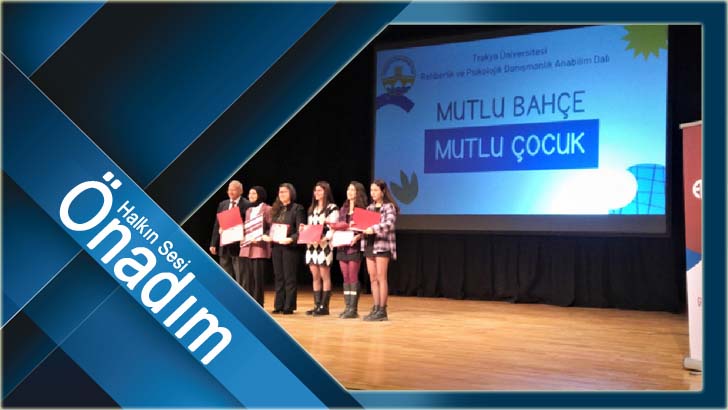 TRAKYA ÜNİVERSİTESİ ÖĞRENCİLERİNİN “MUTLU BAHÇE MUTLU ÇOCUK” PROJESİNE ÖDÜL