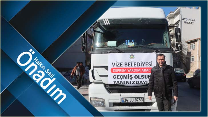 Vize’den deprem bölgesine 4 TIR dolusu yardım gönderildi