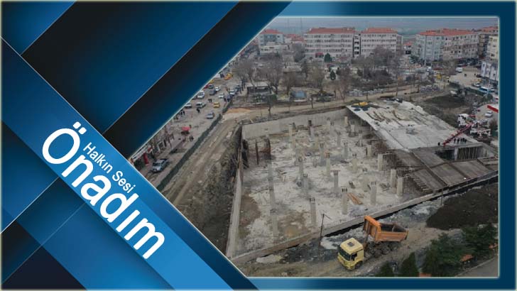 MEYDAN PROJESİ İNŞAATI YÜKSEK STANRTLARDA DEVAM ETMEKTEDİR