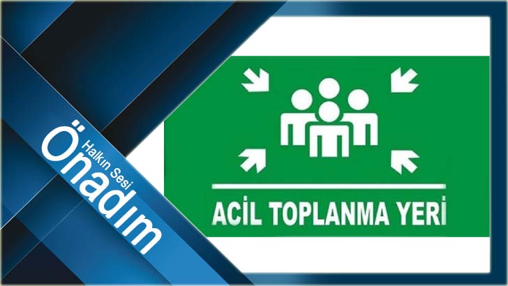 BABAESKİ BELEDİYESİ UYARDI; AFET ACİL TOPLANMA ALANLARINIZI BİLİYORMUSUNUZ ?