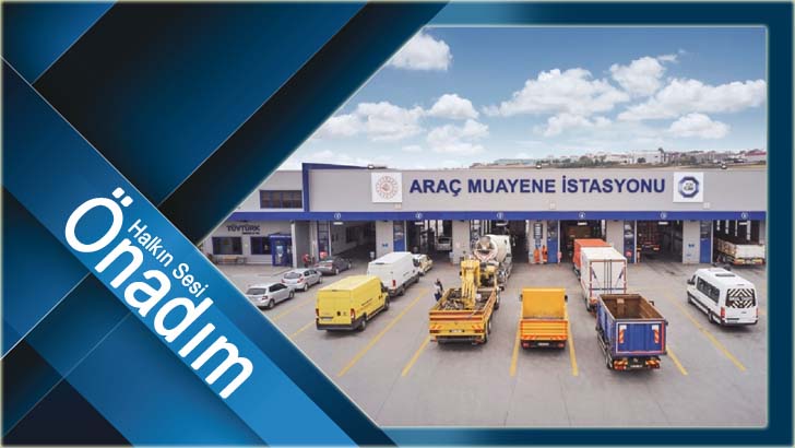 OHAL İLAN EDİLEN İLLERDE ARAÇLARIN MUAYENE SÜRESİ MAYIS’A KADAR DONDURULDU