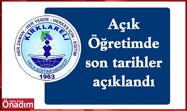 Açıköğretim'de son tarihler açıklandı