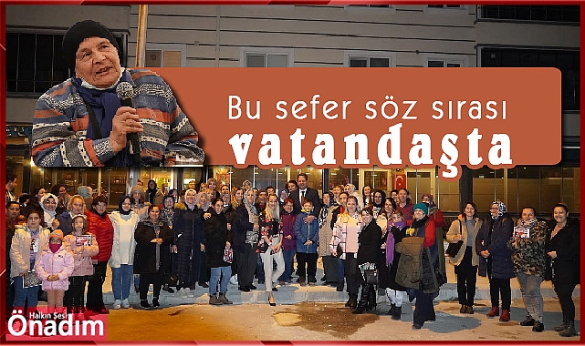 Bu sefer söz sırası vatandaşta