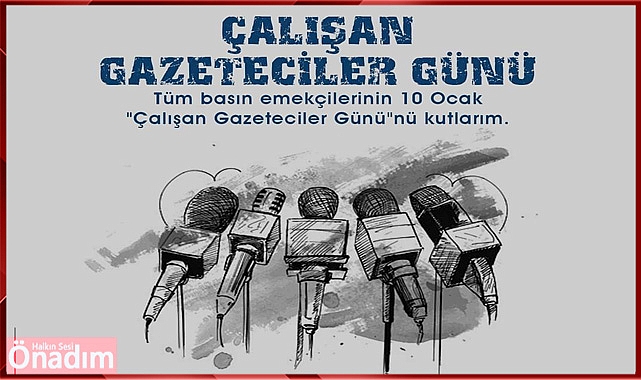 Çalışan Gazeteciler Günü Unutulmadı