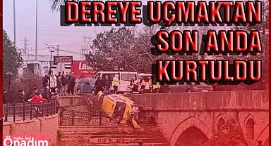 Dereye uçmaktan son anda kurtuldu