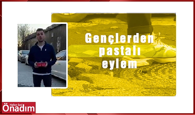 Gençlerden pastalı eylem