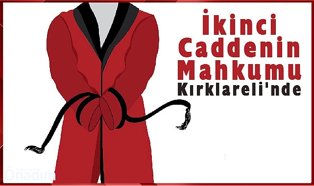 İkinci Caddenin Mahkumu, Kırklareli'nde