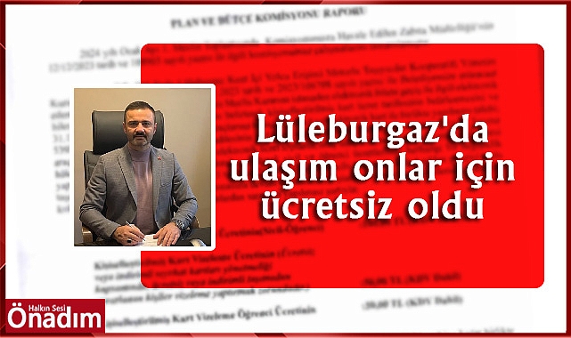 Lüleburgaz'da ulaşım onlar için ücretsiz oldu