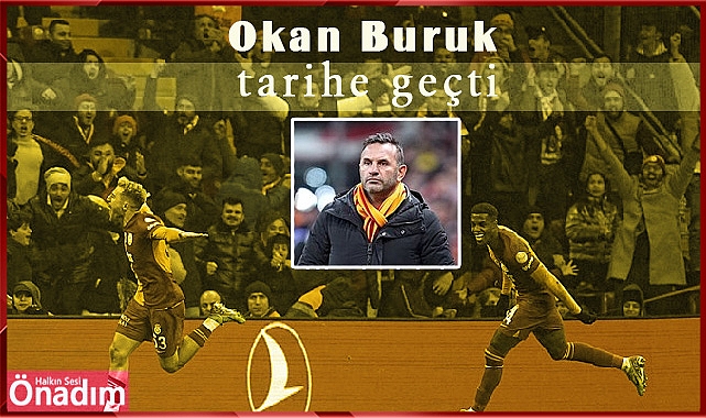 Okan Buruk tarihe geçti
