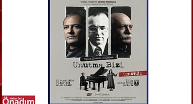 'Unutma Bizi' İzleyici ile buluşuyor
