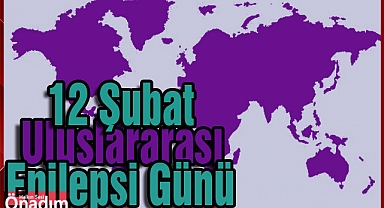 12 Şubat Uluslararası Epilepsi Günü