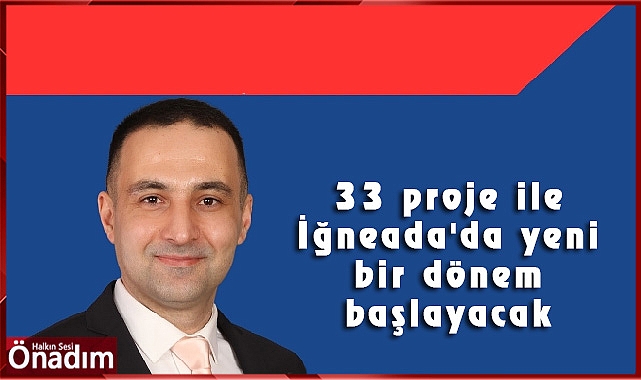 33 proje ile İğneada'da yeni bir dönem başlayacak