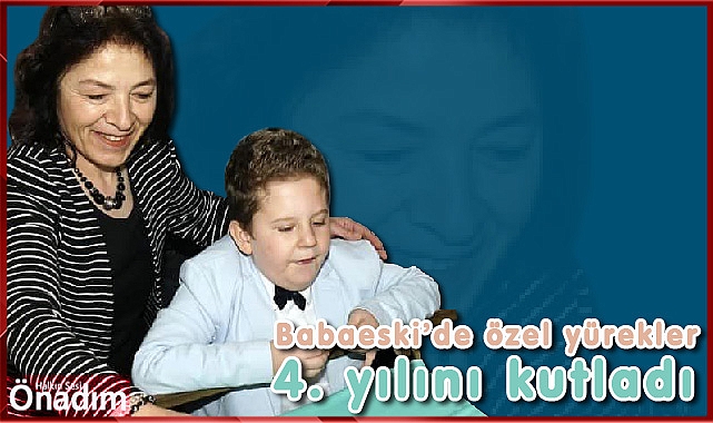 Babaeski’de özel yürekler 4. yılını kutladı