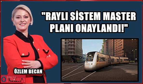 Başkan Becan’ın Yeni Vaadi; Uzunköprü’ye Raylı Ulaşım Sistemi!