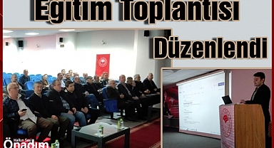 Eğitim Toplantısı Düzenlendi
