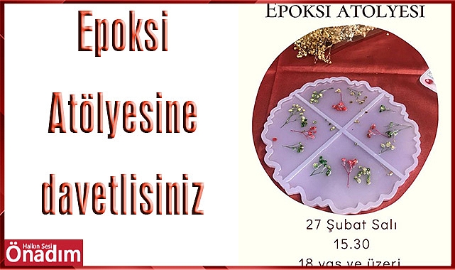 Epoksi Atölyesine davetlisiniz