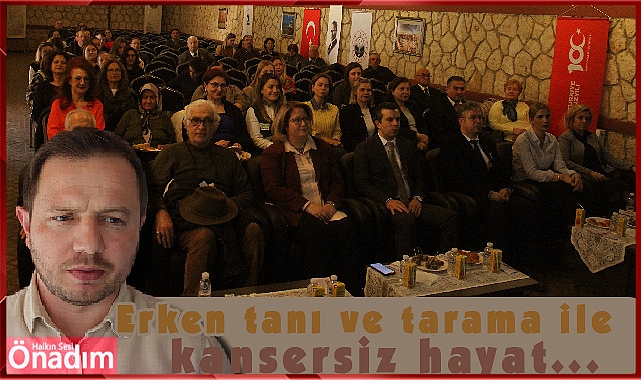 Erken tanı ve tarama ile kansersiz hayat...