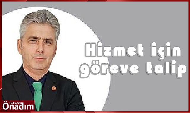 Hizmet için göreve talip