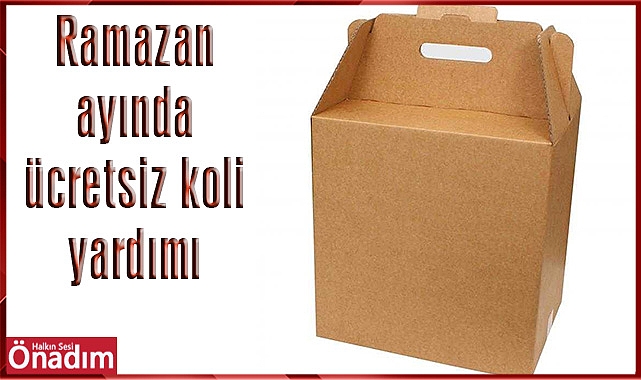 Ramazan ayında ücretsiz koli yardımı şartları belli oldu
