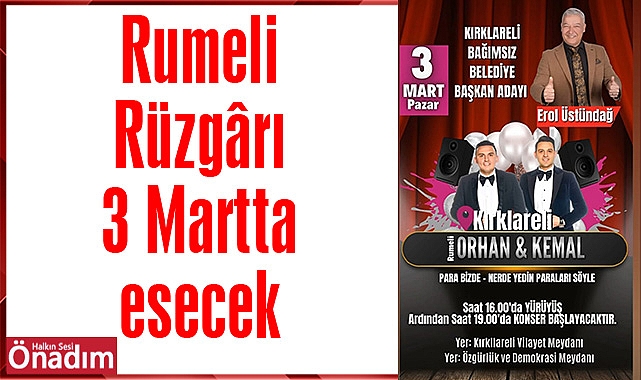 Rumeli Rüzgârı 3 Martta esecek