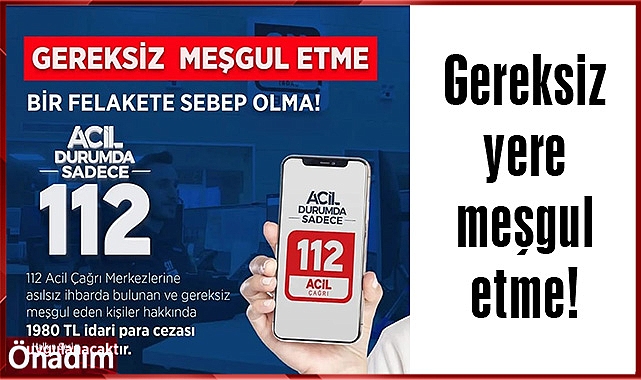 Sadece Acil Durumlarda Kullanın!