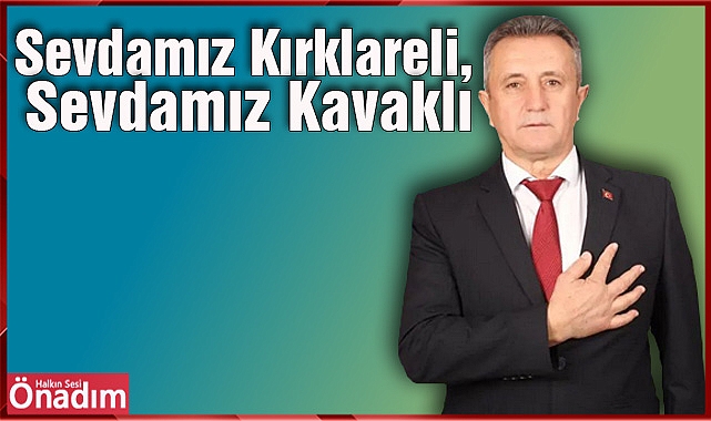 Sevdamız Kırklareli, Sevdamız Kavaklı