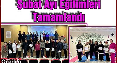 Şubat Ayı Eğitimleri Tamamlandı