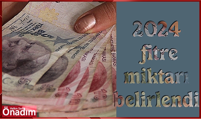 2024 Yılı Fitre Miktarı Açıklandı