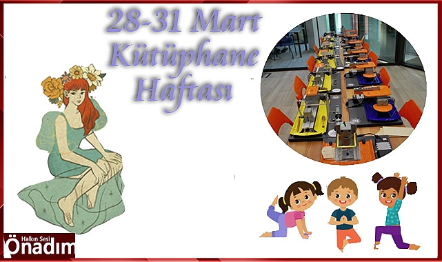 28-31 Mart Kütüphane Haftası