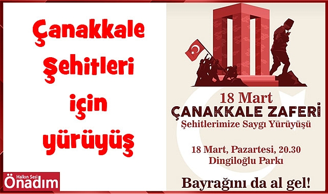 Çanakkale Şehitleri için yürüyüş
