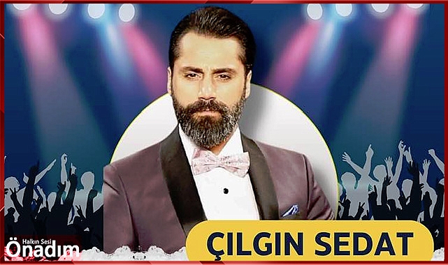 Çılgın Sedat Geliyor
