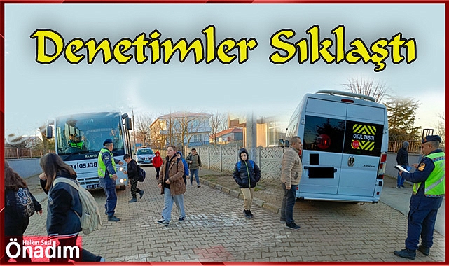 Denetimler Sıklaştı
