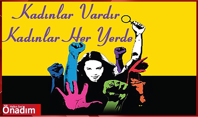 Kadınlar Vardır Kadınlar Her Yerde