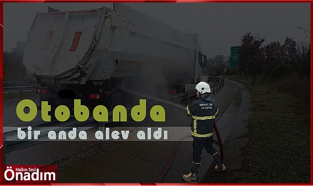Otobanda bir anda alev aldı