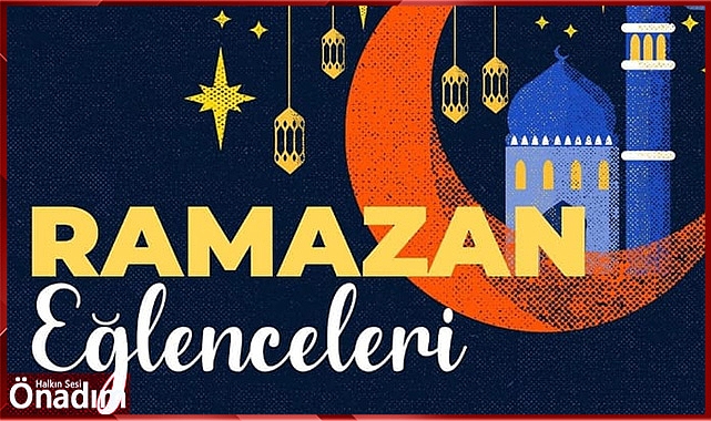 Ramazan eğlenceleri devam ediyor