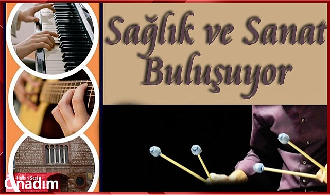 Sağlık ve Sanat Buluşuyor